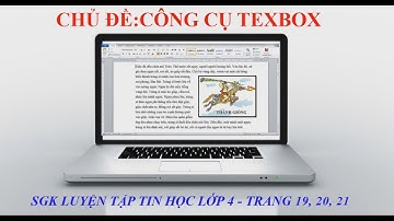 VINTRAD E-LEARNING 4.0 ll HƯỚNG DẪN SỪ DỤNG CÔNG CỤ TEXTBOX  ll TIN HỌC LỚP 4 - SGK TRANG 19, 20, 21