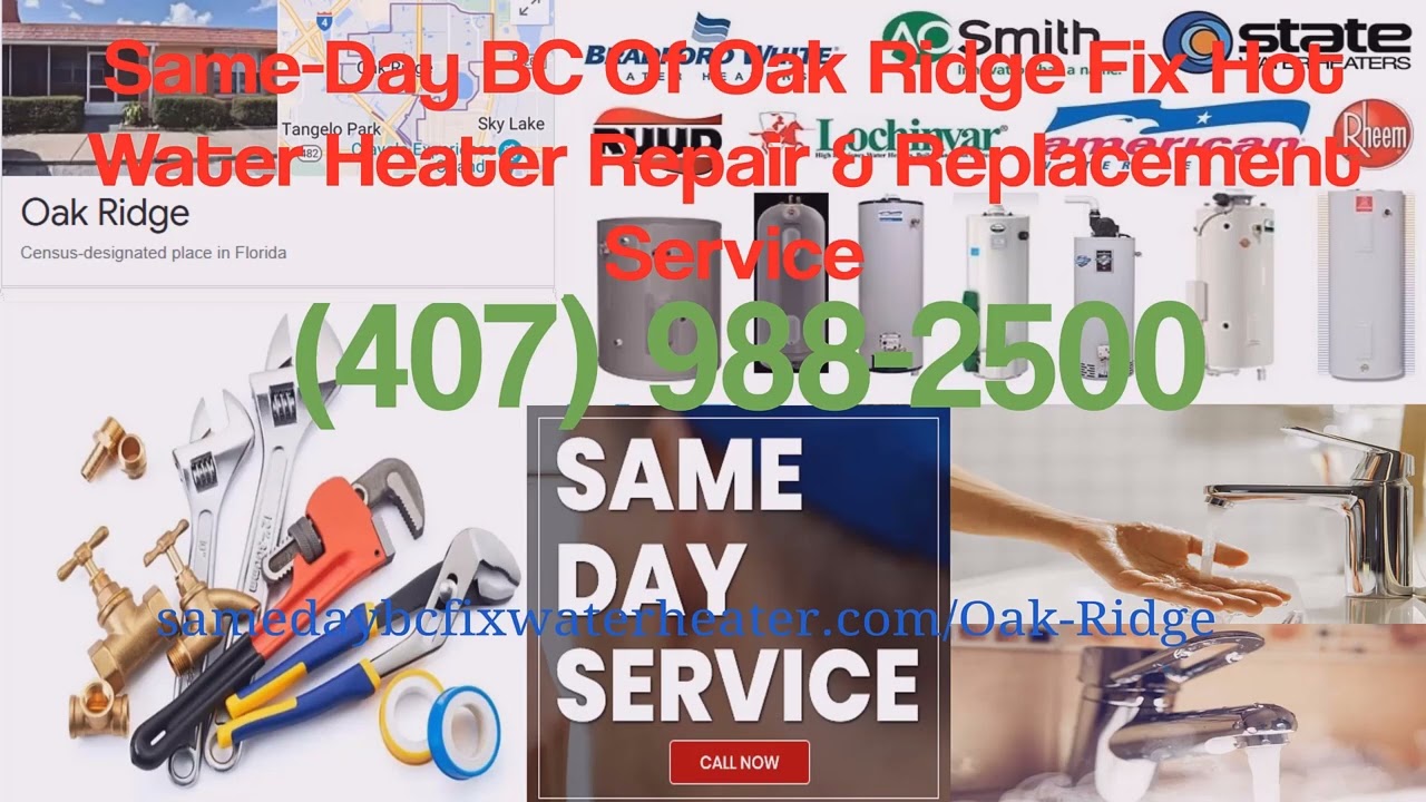 Hot Water Heater Repair in Oak Ridge, FL Company Who Fix, Replace, Installation Electric or Gas Near