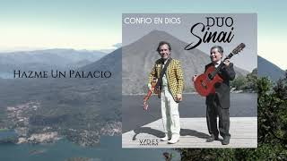 Video thumbnail of "DUO SINAI /// Hazme Un Palacio"