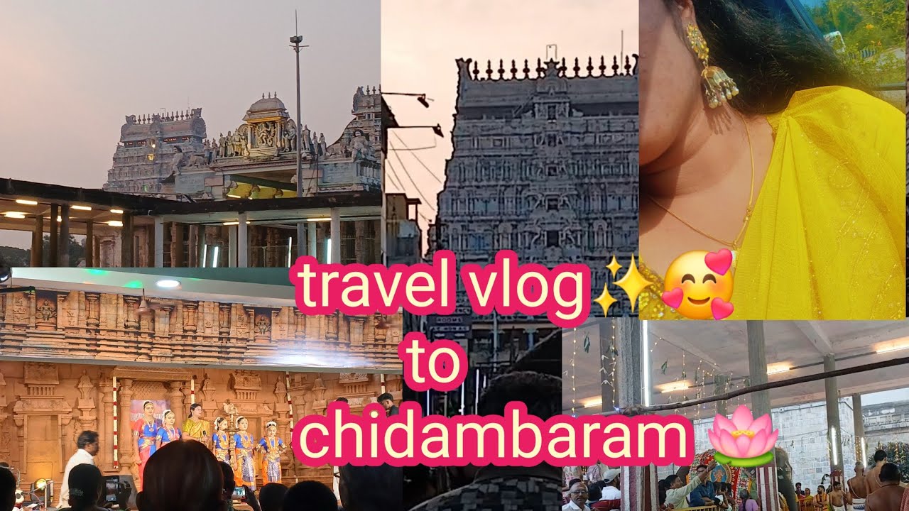 Chidambaram vlog 🪷✨ in tamil|travel|longvideo|Temple|