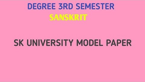 sku degree 3rd sem SANSKRIT model paper new syllabus /sk degree 3rd semester SANSKRIT question paper