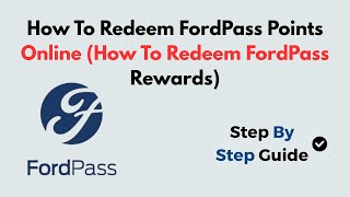 How To Redeem FordPass Points Online (How To Redeem FordPass Rewards)