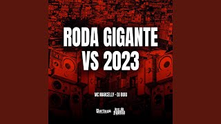 Смотреть клип Roda Gigante Vs 2023