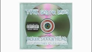 Kanye West - BLKKK SKKKN HEAD (Thank God For Drugs)