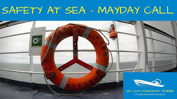 Safety at Sea - Example MAYDAY call