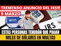 IRS Anuncia QUIENES tendrán que pagar Miles de Dólares en Multas | Howard Melgar