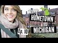 My Hometown in Michigan & A Turn of Events // Girl Abroad Ep.10