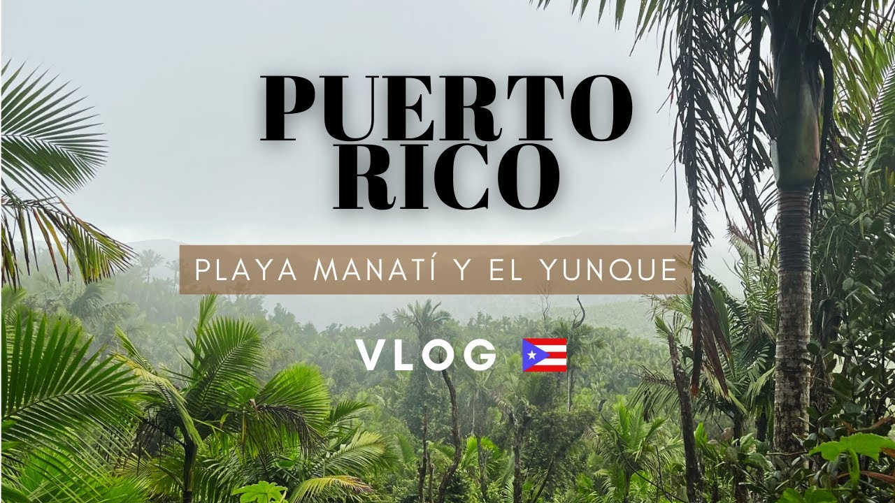 Senderismo en el YUNQUE y balneario en MANATI, Puerto Rico PART 2 con ...