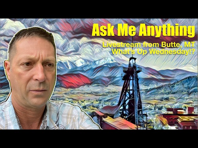 Ask Anything of 8 Year Vanlife Veteran - Live from Butte, Montana 📱