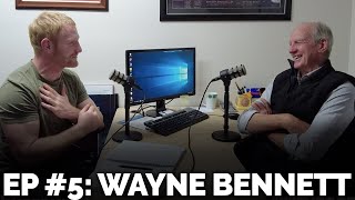 #5 Wayne Bennett - The Greatest Of All Time | The Bye Round Podcast with James Graham