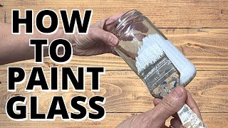 How To Paint Glass So It Will Never Chip Or Peel!