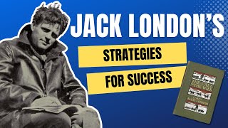 Jack London on How to Become a Bestselling Writer