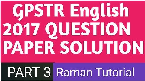 GPSTR  ENGLISH Live : 2017 QUESTION  PAPER SOLUTION PART 3