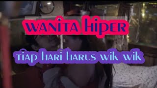 Wanita hiper harus wik wio setiap hari❗Alur ceita film