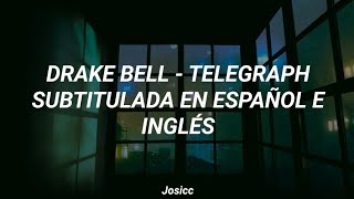 Drake Bell - Telegraph (Subtitulada en Español e Inglés)