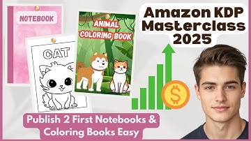 Amazon KDP Masterclass 2025 – A to Z Full Course for Beginners | just copy me step by step