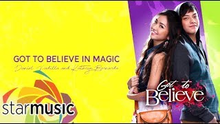 Got To Believe In Magic - Daniel Padilla and Kahtryn Bernardo 🎵 | G2B OST