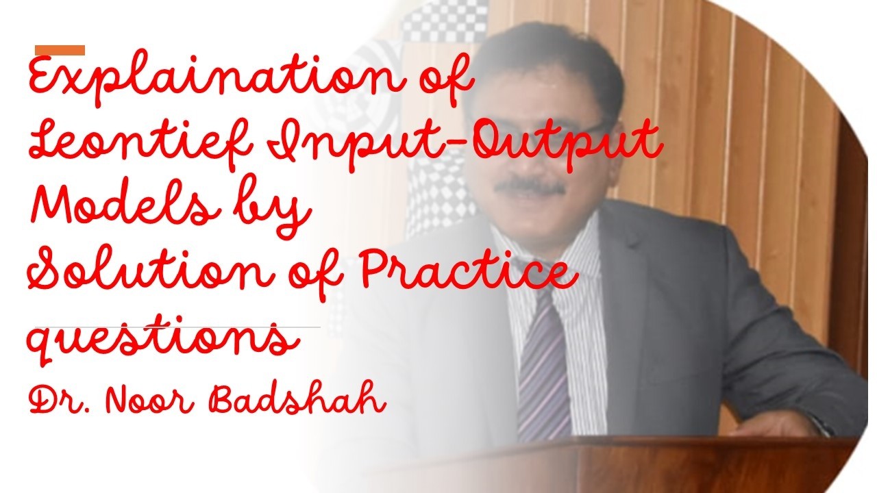 Leontief Input Output Models #linearalgebra #Noorbadshah #maths - YouTube