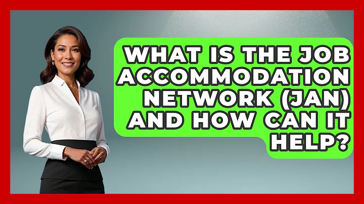 What Is The Job Accommodation Network (JAN) And How Can It Help? - Job Success Network