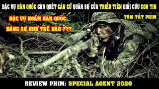 [Review Phim] Đặc Vụ Hàn Quốc Càn Quét Căn Cứ Quân Sự Triều Tiên Giải Cứu Con Tin | Special Agent