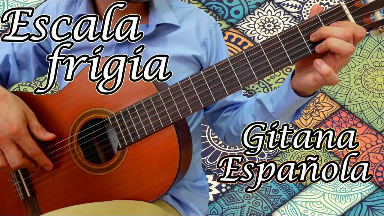Una escala para mejorar de verdad: Frigia dominante/Gitana española - Con acordes para acompañar ;)