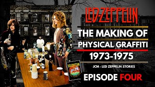 Led Zeppelin - The Making of Physical Graffiti - Documentary - Episode 4 - SERIES FINALE