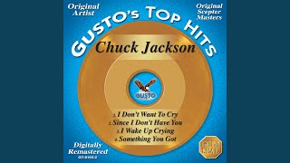 Video thumbnail of "Chuck Jackson - I Don't Want To Cry"