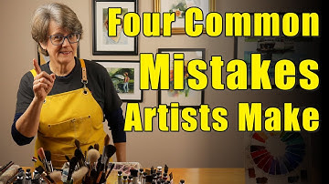 Four Commons Mistakes Artists Make....and What to Do About It