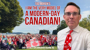 I Am the Very Model of a Modern-Day Canadian
