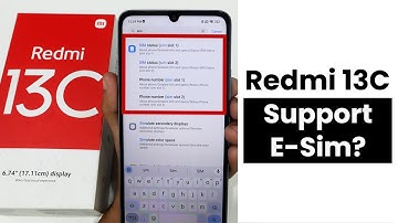 Does Redmi 13C Support E-Sim?