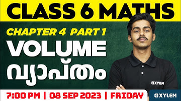 Class 6 Maths | Chapter 4 - Part 1 : Volume വ്യാപ്തം | Onam Exam 2023 | Xylem Class 6