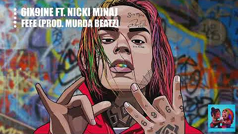 6IX9INE Ft. Nicki Minaj - FEFE (Prod. Murda Beatz) (OFFICIAL AUDIO)