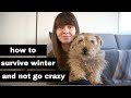 5 Ways I'm Staying Sane This Winter (Without Breaking The Bank)