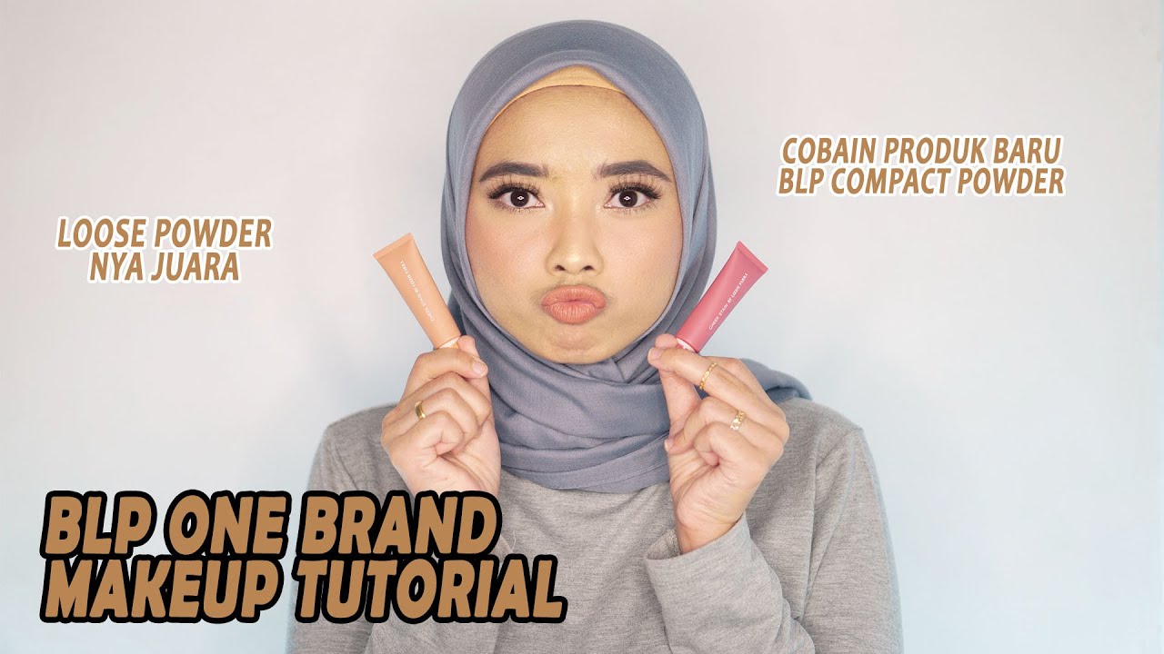 BLP ONE BRAND MAKEUP TUTORIAL: BAHAS DETAIL SEMUA PRODUK BLP | COBAIN PRODUK BARU BLP COMPACT POWDER