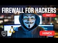 FIREWALL PART 2 - Windows &amp; Linux Firewall Setup PRACTICAL | Ethical Hacking | PhD Security | HINDI