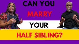 Can You Marry Your Half Sibling? #relationships #marry #marriage #moth