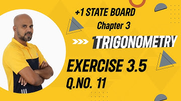11th | EX. 3.5 | Q.No.11 | TRIGONOMETRY | CHAPTER 3 | STATE BOARD | RAM MATHS