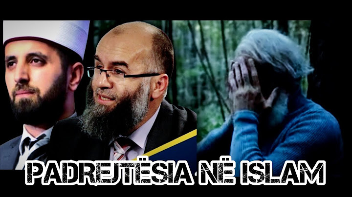 PADREJTËSIA NË ISLAM | Mos ia nxi jetën njerëzve - (mos e le pa e dëgju)