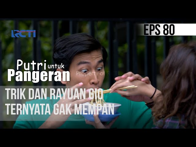 PUTRI UNTUK PANGERAN - Trik Dan Rayuan Gio Gak Mempan | 08 Agustus 2020 class=