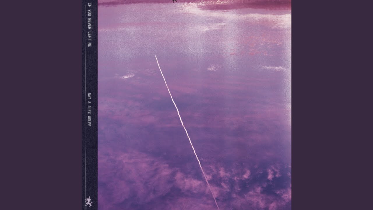 If You Never Left Me