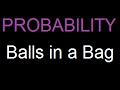 Probability - Balls in a bag - Solved Example (easy) - 2 ...
