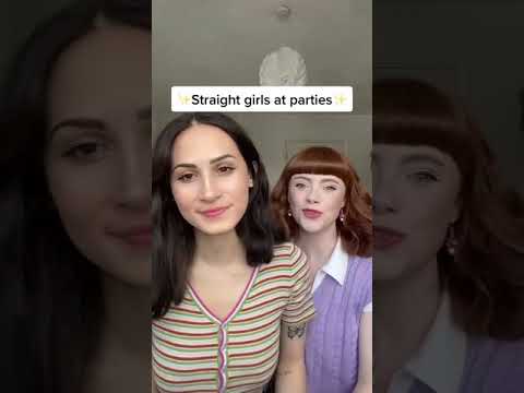 Straight girls at parties