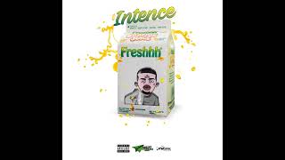 Intence - Freshhh Official Audio