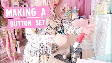 The making of a button set