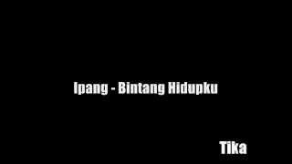 Ipang - Bintang Hidupku chords