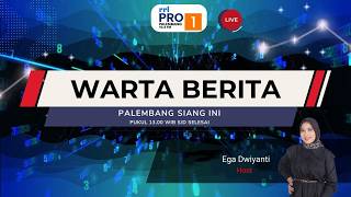WARTA BERITA - RRI PALEMBANG, 29 AGUSTUS 2026