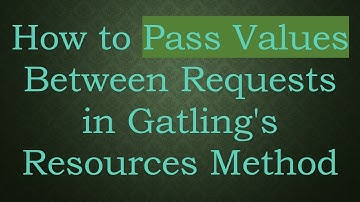 How to Pass Values Between Requests in Gatling