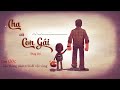 Cha Và Con Gái - Thùy Chi [ Lyrics Video] Bài Hát hay Nhất Về Cha - Nghe Thôi Đừng Khóc