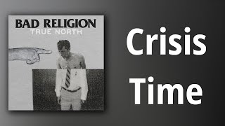 Bad Religion // Crisis Time