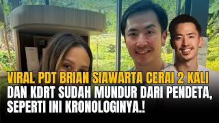 Viral Pdt Brian Siawarta Cerai 2 kali dan KDRT Sudah Mundur Dari Pendeta, Seperti Ini Kronologinya.!